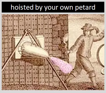 hoisted_by_own_petard.webp