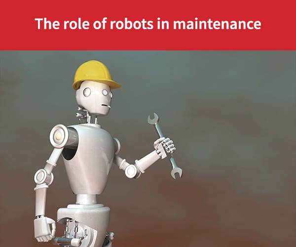The-role-of-robots-in-maintenance-1.jpg