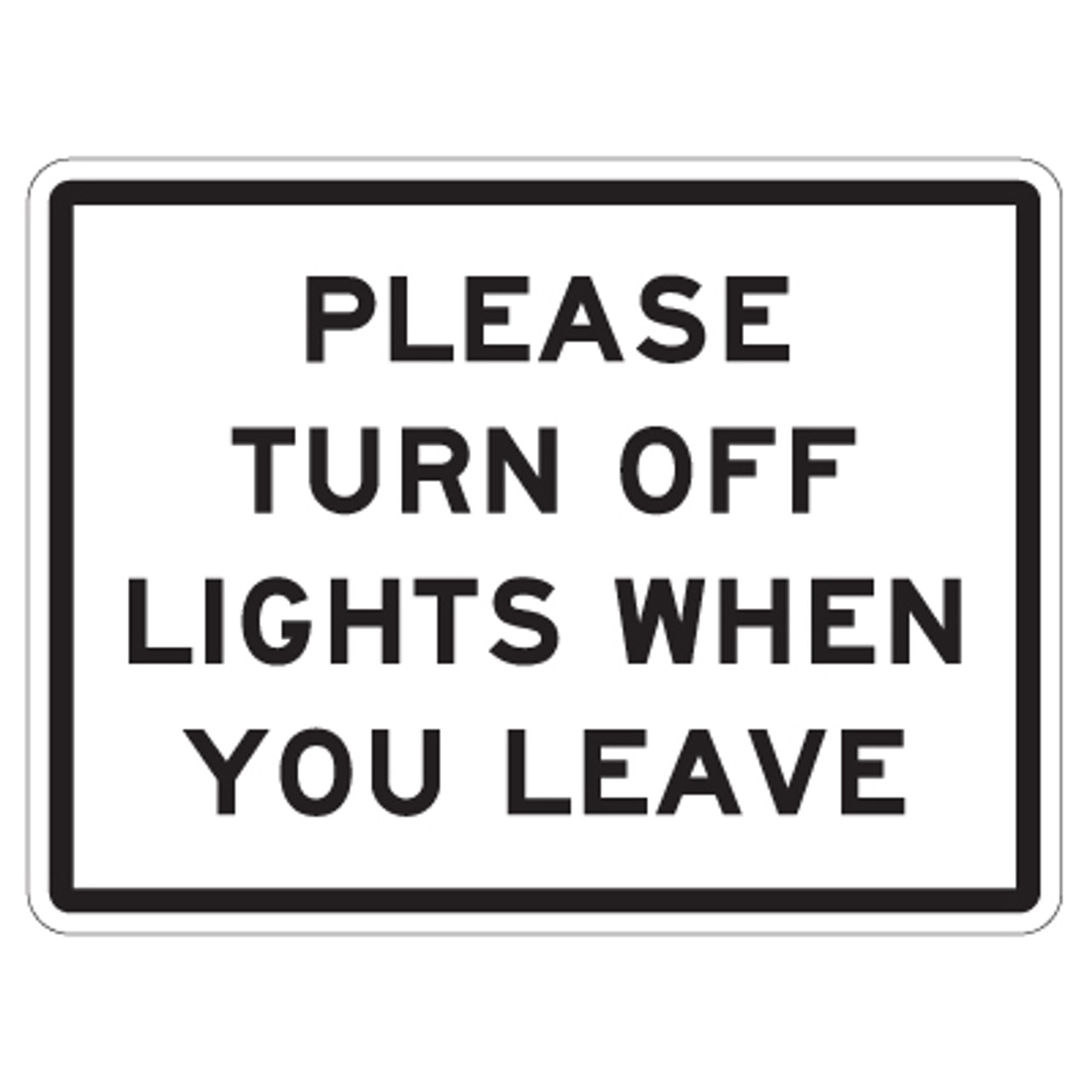 Please-Turn-Lights-Off-Sign-9-x-12-ALN-402__60439.1400855283.jpg