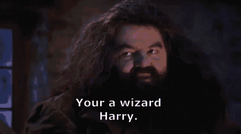 your-a-wizard-harry.gif